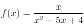 f(x) = \frac{x}{x^2-5x+4}