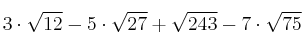 3\cdot\sqrt{12}-5\cdot\sqrt{27}+\sqrt{243}-7\cdot\sqrt{75}