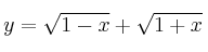 y = \sqrt{1-x} + \sqrt{1+x}