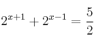2^{x+1} + 2^{x-1} = \frac{5}{2}
