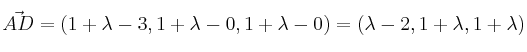 \vec{AD}=(1+\lambda -3,1+\lambda -0,1+\lambda -0)=(\lambda -2,1+\lambda ,1+\lambda)