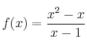 f(x) = \frac{x^2-x}{x-1}