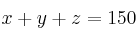 x+y+z=150