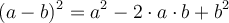 (a-b)^2=a^2 - 2 \cdot a \cdot b + b^2