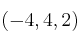 (-4,4,2)