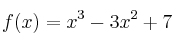 f(x) = x^3-3x^2+7