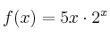 f(x)=5x \cdot 2^x