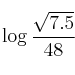 \log \frac{\sqrt{7.5}}{48}