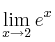 \lim\limits_{x \rightarrow 2} e^x 