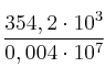 \frac{354,2 \cdot 10^3}{0,004 \cdot 10^7}