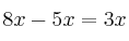 8x - 5x = 3x