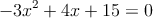 -3x^2+4x +15  = 0