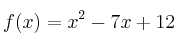 f(x) = x^2-7x+12