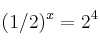 (1/2)^x = 2^4