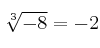 \sqrt[3]{-8} = -2