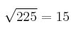 \sqrt{225} = 15