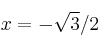 x=-\sqrt3/2