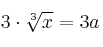3 \cdot \sqrt[3]{x} = 3a