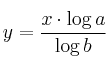 y = \frac{ x \cdot \log {a}}{\log {b}}