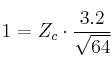 1 = Z_c \cdot \frac{3.2}{\sqrt{64}}