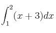 \int_1^2 (x+3) dx