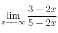 \lim\limits_{x \rightarrow -\infty} \frac{3-2x}{5-2x}