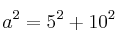 a^2=5^2+10^2