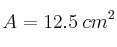 A = 12.5 \: cm^2