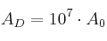  A_D = 10^7 \cdot A_0
