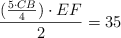 \frac{(\frac{5 \cdot CB}{4}) \cdot EF}{2} = 35