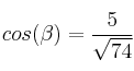 cos(\beta) = \frac{5}{\sqrt{74}}