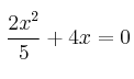 \:\frac{2x^2}{5} + 4x = 0