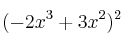 (-2x^3+3x^2)^2