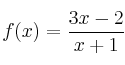 f(x) = \frac{3x-2}{x+1}