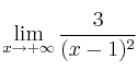 \lim\limits_{x \rightarrow +\infty} \frac{3}{(x-1)^2}