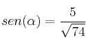sen(\alpha) = \frac{5}{\sqrt{74}}
