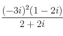 \frac{(-3i)^2 (1-2i)}{2+2i}