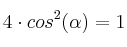  4 \cdot cos^2(\alpha)=1