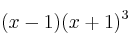 (x-1)(x+1)^3