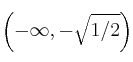 \left(-\infty, -\sqrt{1/2}\right)