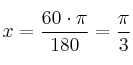 x = \frac{60 \cdot \pi}{180} = \frac{\pi}{3}