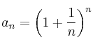 a_n = \left( 1 + \frac{1}{n} \right)^n