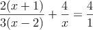  \frac{2(x+1)}{3(x-2)} + \frac{4}{x} = \frac{4}{1}