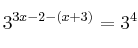 3^{3x-2-(x+3)} = 3^4
