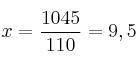 x=\frac{1045}{110}=9,5