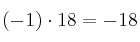 (-1) \cdot 18 = -18
