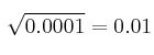 \sqrt{0.0001} =  0.01