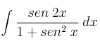 \int \frac{sen \:2x}{1+sen^2 \:x} \: dx 