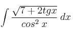 \int \frac{\sqrt{7+2tgx}}{cos^2 \: x} \: dx 