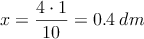 x = \frac{4 \cdot 1}{10} =0.4 \: dm